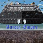 AURORA EMPIRE Aurora Empire album cover