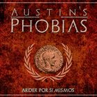 AUSTIN'S PHOBIAS Arder Por Sí Mismos album cover