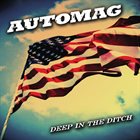 AUTOMAG Deep In The Ditch album cover