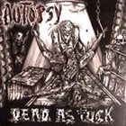 AUTOPSY Dead as Fuck album cover