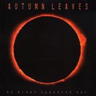 AUTUMN LEAVES As Night Conquers Day album cover