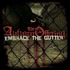 THE AUTUMN OFFERING Embrace the Gutter album cover