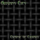 AUTUMNS EYES Expanse of Eternity album cover