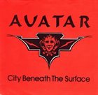AVATAR (FLORIDA) City Beneath the Surface album cover