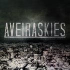 AVEIRA SKIES Longer Than Flesh, Longer Than Ashes album cover