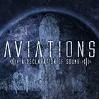 AVIATIONS A Declaration Of Sound album cover