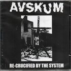 AVSKUM Re-Crucified By The System album cover
