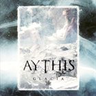 AYTHIS Glacia album cover