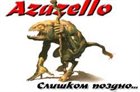 AZAZELLO Слишком поздно… (Too Late) album cover