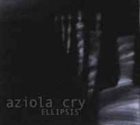 AZIOLA CRY Ellipsis album cover