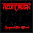 AZOTIC REIGN Beyond the Blood album cover