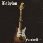 BABYLON Farewell.... album cover