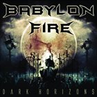BABYLON FIRE Dark Horizons album cover