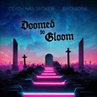 BACKBONE Doomed To Gloom album cover