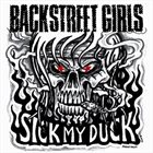 BACKSTREET GIRLS Sick My Duck album cover