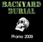 BACKYARD BURIAL Promo 2009 album cover
