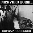 BACKYARD BURIAL Repeat Offender album cover