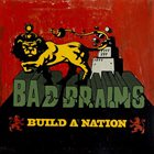 BAD BRAINS Build A Nation album cover