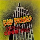 BAD BRAINS Live At CBGB 1982 ‎ album cover