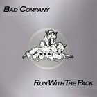 BAD COMPANY Run With The Pack album cover