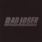 BAD LOSER Bad Loser album cover
