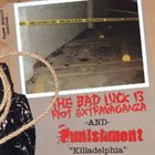 BAD LUCK THIRTEEN RIOT EXTRAVAGANZA Killadelphia album cover