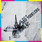 BAD YODELERS Best of Bad Yodelers album cover