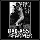 BADASS FARMER Rehearsal album cover