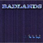 BADLANDS Dusk album cover