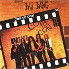 BAI BANG Cop To Con album cover