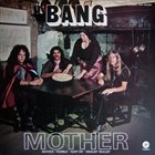BANG Mother / Bow To The King album cover