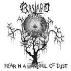 BASTARD FEAST Fear In A Handful Of Dust album cover
