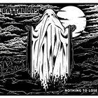 BATTALIONS Nothing To Lose album cover
