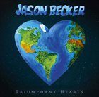 JASON BECKER Triumphant Hearts album cover