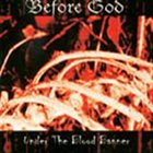 BEFORE GOD Under the Blood Banner album cover