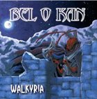 BEL O KAN Walkyria album cover