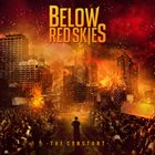 BELOW RED SKIES The Constant album cover