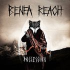 BENEA REACH Possession album cover