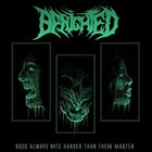 BENIGHTED Dogs Always Bite Harder Than Their Master album cover