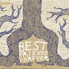 BEST FRIENDS FOREVER Best Friends Forever EP album cover