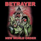 BETRAYER New World Order album cover