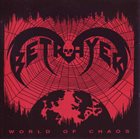 BETRAYER World of Chaos album cover