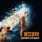 BETZEFER — Freedom to the Slave Makers album cover