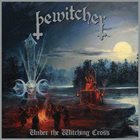 BEWITCHER Under The Witching Cross album cover