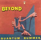 BEYOND — Quantum Bummer album cover