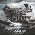 BEYOND INFINITY Fragments album cover