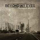 BEYOND MY EYES One way to the future album cover