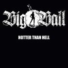 BIG BALL Hotter Than Hell album cover