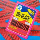 BIG BLACK — Bulldozer album cover