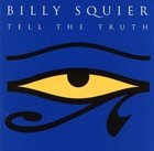 BILLY SQUIER Tell The Truth album cover